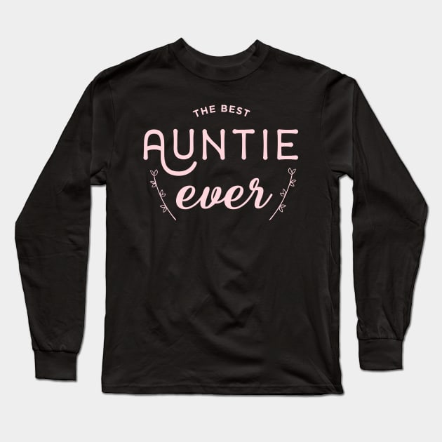 Aunt shirt, best auntie gift tshirt Long Sleeve T-Shirt by OutfittersAve